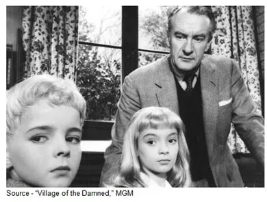  “What's important about them is whether they're good or bad, and these children are bad.” – Alan Bernard, “Village of the Damned,” MGM, 1960