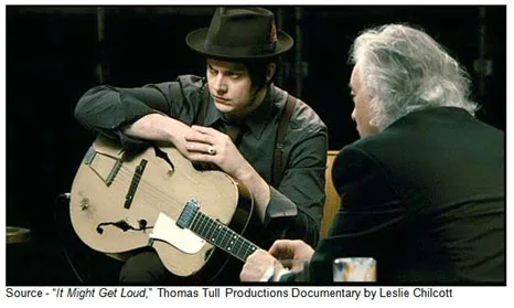 “The day when you pick up a guitar there's nothing coming through whatsoever. There's no new pieces or new ideas. And that's the sort of gift any creative person has.” -- Jimmy Page, “It Might Get Loud,” Thomas Tull Productions Documentary by Leslie Chilcott, 2008