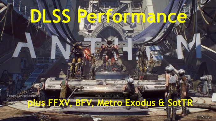 DLSS Ultra Performance in Anthem, BFV, FFXV, Metro Exodus, & SotTR