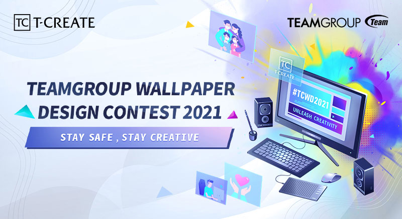 TeamGroup 2021 International Wallpaper Design Contest Announced